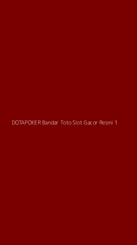 Tampilan Antarmuka Aplikasi Dotapoker Bandar Toto Slot Gacor Resmi - 1