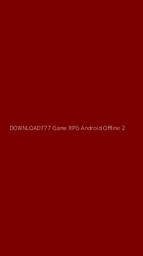 Tampilan Antarmuka Aplikasi Download777 Game Rpg Android Offline - 2