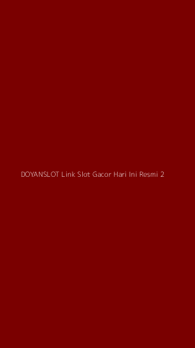 Tampilan Antarmuka Aplikasi Doyanslot Link Slot Gacor Hari Ini Resmi - 2