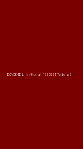 Tampilan Antarmuka Aplikasi Doyok4d Link Alternatif Sbobet Terbaru - 2