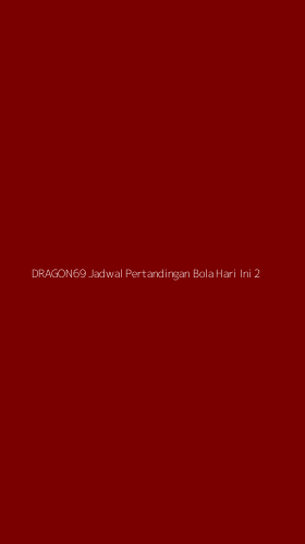 Tampilan Antarmuka Aplikasi Dragon69 Jadwal Pertandingan Bola Hari Ini - 2