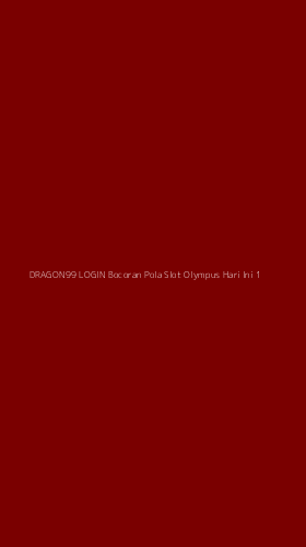 Tampilan Antarmuka Aplikasi Dragon99 Login Bocoran Pola Slot Olympus Hari Ini - 1