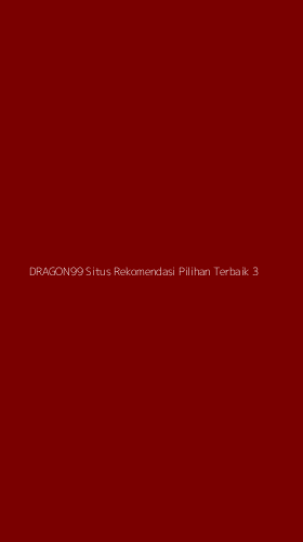 Tampilan Antarmuka Aplikasi Dragon99 Situs Rekomendasi Pilihan Terbaik - 3