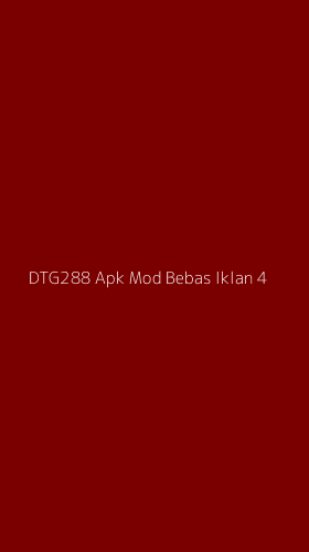 Tampilan Antarmuka Aplikasi Dtg288 Apk Mod Bebas Iklan - 4