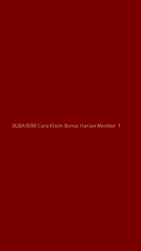 Tampilan Antarmuka Aplikasi Dubai888 Cara Klaim Bonus Harian Member - 1