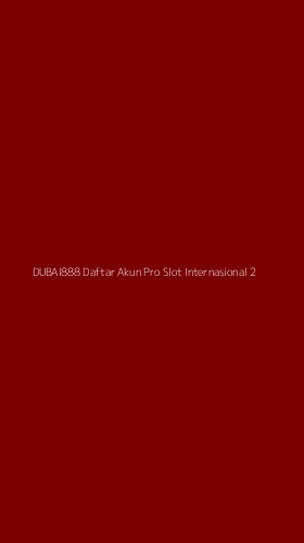 Tampilan Antarmuka Aplikasi Dubai888 Daftar Akun Pro Slot Internasional - 2