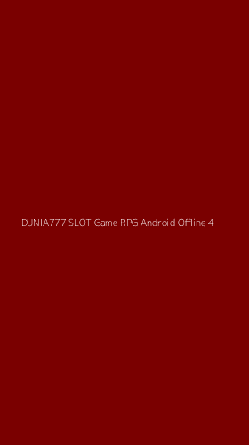 Tampilan Antarmuka Aplikasi Dunia777 Slot Game Rpg Android Offline - 4