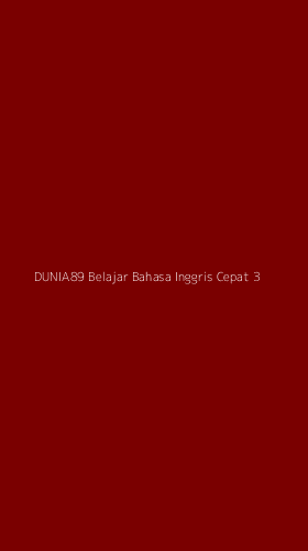 Tampilan Antarmuka Aplikasi Dunia89 Belajar Bahasa Inggris Cepat - 3
