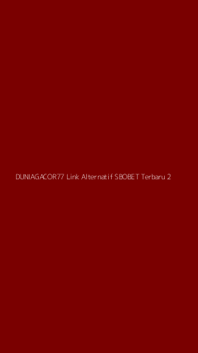 Tampilan Antarmuka Aplikasi Duniagacor77 Link Alternatif Sbobet Terbaru - 2