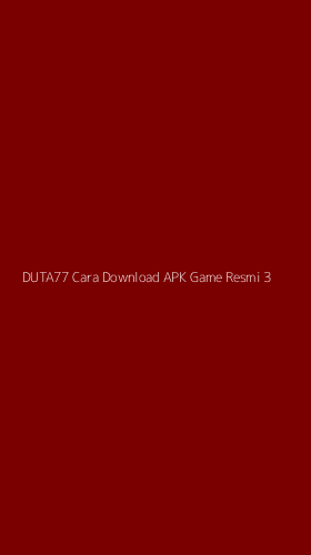 Tampilan Antarmuka Aplikasi Duta77 Cara Download Apk Game Resmi - 3