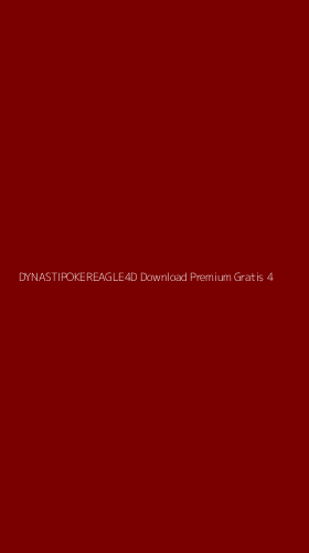 Tampilan Antarmuka Aplikasi Dynastipokereagle4d Download Premium Gratis - 4