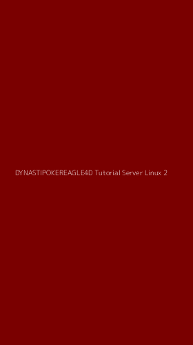Tampilan Antarmuka Aplikasi Dynastipokereagle4d Tutorial Server Linux - 2