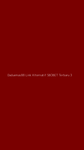 Tampilan Antarmuka Aplikasi Daduemas88 Link Alternatif Sbobet Terbaru - 3