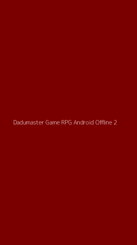 Tampilan Antarmuka Aplikasi Dadumaster Game Rpg Android Offline - 2