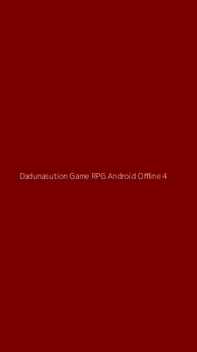 Tampilan Antarmuka Aplikasi Dadunasution Game Rpg Android Offline - 4