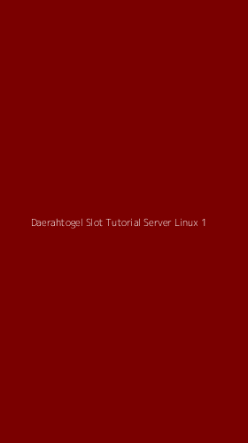 Tampilan Antarmuka Aplikasi Daerahtogel Slot Tutorial Server Linux - 1