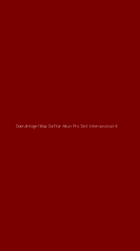 Tampilan Antarmuka Aplikasi Daerahtogel Wap Daftar Akun Pro Slot Internasional - 4