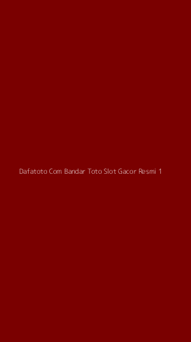 Tampilan Antarmuka Aplikasi Dafatoto Com Bandar Toto Slot Gacor Resmi - 1