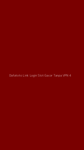 Tampilan Antarmuka Aplikasi Dafatoto Link Login Slot Gacor Tanpa Vpn - 4