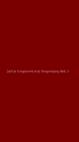 Tampilan Antarmuka Aplikasi Daftar Kingdom4d Alat Pengembang Web - 3