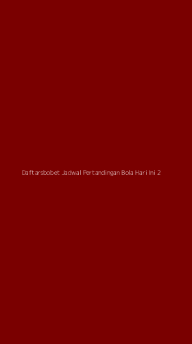 Tampilan Antarmuka Aplikasi Daftarsbobet Jadwal Pertandingan Bola Hari Ini - 2
