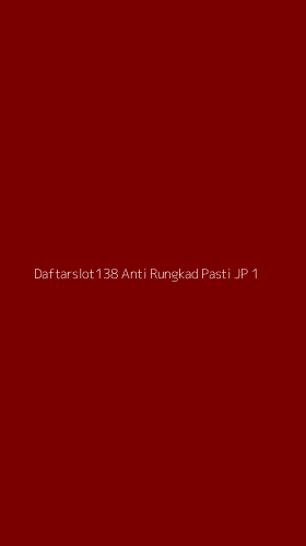 Tampilan Antarmuka Aplikasi Daftarslot138 Anti Rungkad Pasti Jp - 1