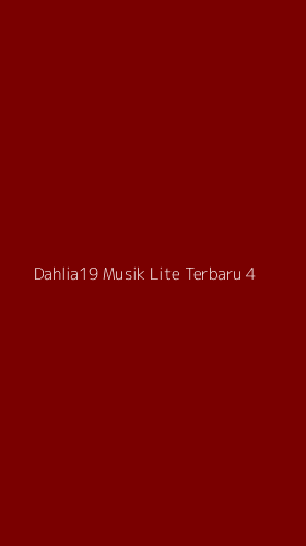 Tampilan Antarmuka Aplikasi Dahlia19 Musik Lite Terbaru - 4