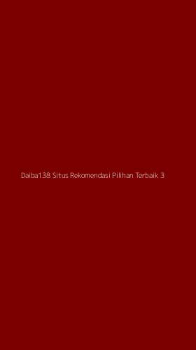 Tampilan Antarmuka Aplikasi Daiba138 Situs Rekomendasi Pilihan Terbaik - 3
