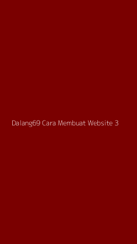 Tampilan Antarmuka Aplikasi Dalang69 Cara Membuat Website - 3