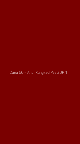 Tampilan Antarmuka Aplikasi Dana 66 - Anti Rungkad Pasti JP - 1