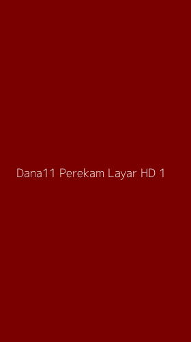 Tampilan Antarmuka Aplikasi Dana11 Perekam Layar Hd - 1