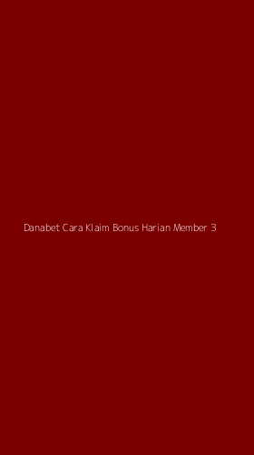 Tampilan Antarmuka Aplikasi Danabet Cara Klaim Bonus Harian Member - 3