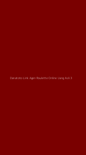 Tampilan Antarmuka Aplikasi Danatoto Link Agen Roulette Online Uang Asli - 3
