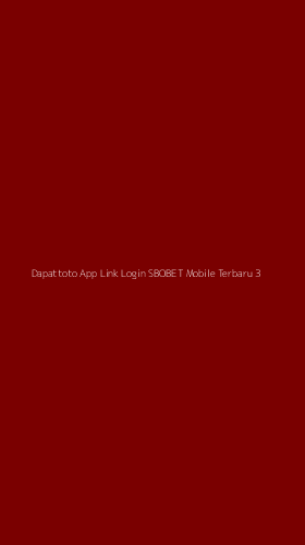 Tampilan Antarmuka Aplikasi Dapattoto App Link Login Sbobet Mobile Terbaru - 3