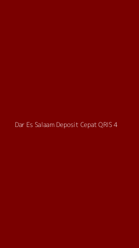 Tampilan Antarmuka Aplikasi Dar Es Salaam Deposit Cepat Qris - 4