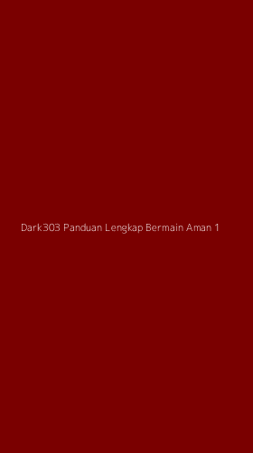 Tampilan Antarmuka Aplikasi Dark303 Panduan Lengkap Bermain Aman - 1