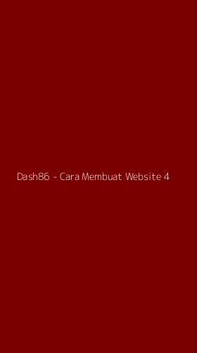 Tampilan Antarmuka Aplikasi Dash86 - Cara Membuat Website - 4