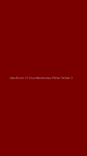Tampilan Antarmuka Aplikasi Data Brunei 21 Situs Rekomendasi Pilihan Terbaik - 3