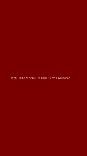Tampilan Antarmuka Aplikasi Data Data Macau Desain Grafis Android - 3