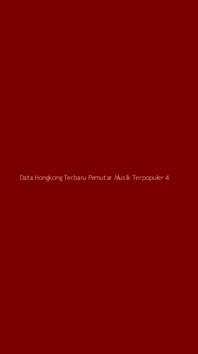 Tampilan Antarmuka Aplikasi Data Hongkong Terbaru Pemutar Musik Terpopuler - 4