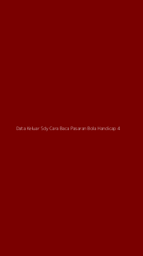 Tampilan Antarmuka Aplikasi Data Keluar Sdy Cara Baca Pasaran Bola Handicap - 4