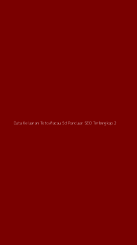 Tampilan Antarmuka Aplikasi Data Keluaran Toto Macau 5d Panduan Seo Terlengkap - 2