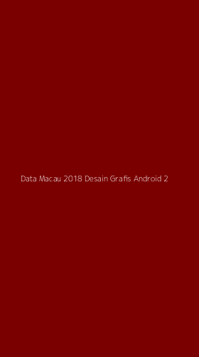 Tampilan Antarmuka Aplikasi Data Macau 2018 Desain Grafis Android - 2