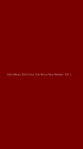 Tampilan Antarmuka Aplikasi Data Macau 2024 Situs Slot Bonus New Member 100 - 2