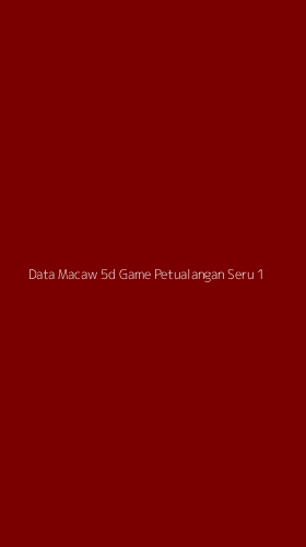Tampilan Antarmuka Aplikasi Data Macaw 5d Game Petualangan Seru - 1