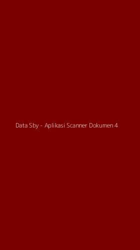 Tampilan Antarmuka Aplikasi Data Sby - Aplikasi Scanner Dokumen - 4