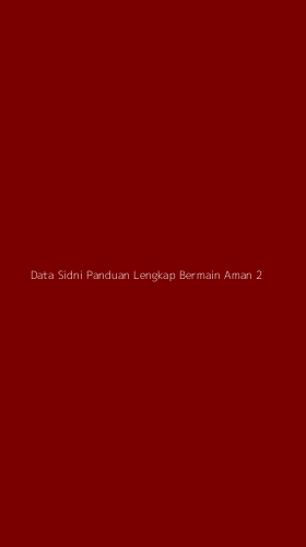 Tampilan Antarmuka Aplikasi Data Sidni Panduan Lengkap Bermain Aman - 2