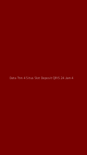 Tampilan Antarmuka Aplikasi Data Ttm 4 Situs Slot Deposit Qris 24 Jam - 4