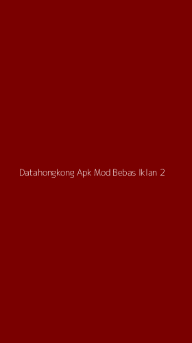 Tampilan Antarmuka Aplikasi Datahongkong Apk Mod Bebas Iklan - 2