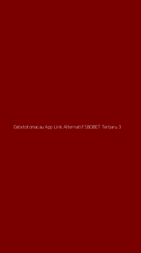Tampilan Antarmuka Aplikasi Datatotomacau App Link Alternatif Sbobet Terbaru - 3